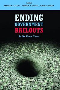 Cover image for Ending Government Bailouts as We Know Them