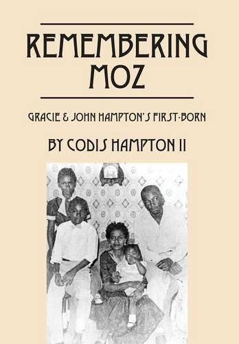 Cover image for Remembering Moz: Gracie & John Hampton's First-Born