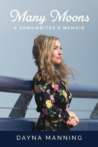 Cover image for Many Moons: A Songwriter's Memoir