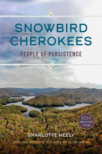 Cover image for Snowbird Cherokees: People of Persistence