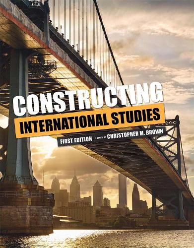 Cover image for Constructing International Studies