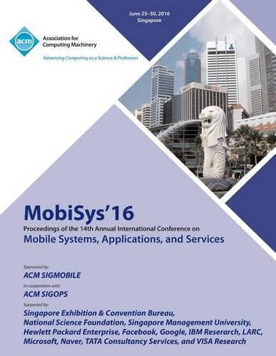 Cover image for MobiSys 16 14th Annual International Conference on Mobile Systems, Applications and Services