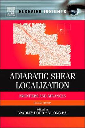 Cover image for Adiabatic Shear Localization: Frontiers and Advances