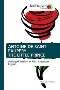 Cover image for Antoine De Saint-exupery The Little Prince