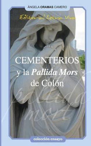 Cover image for Cementerios y la Pallida Mort de Colon