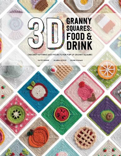 Cover image for 3D Granny Squares: Food and Drink