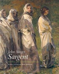 Cover image for John Singer Sargent: Figures and Landscapes 1908-1913: The Complete Paintings, Volume VIII