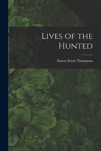 Lives of the Hunted