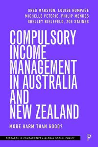 Cover image for Compulsory Income Management in Australia and New Zealand: More Harm than Good?