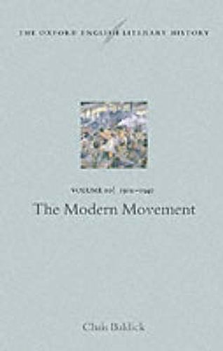 Cover image for The Oxford English Literary History: Volume 10: 1910-1940: The Modern Movement