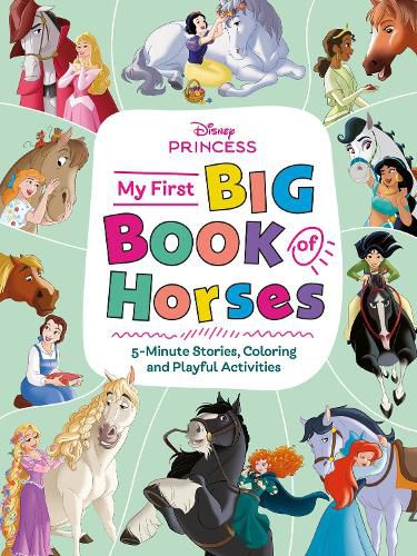 Cover image for My First Big Book of Horses (Disney Princess)