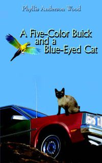 Cover image for A Five-Color Buick and a Blue-Eyed Cat