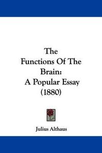 Cover image for The Functions of the Brain: A Popular Essay (1880)