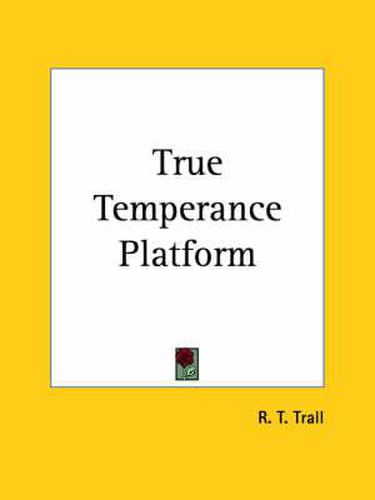 Cover image for True Temperance Platform (1864)