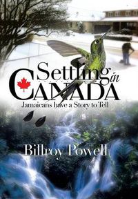 Cover image for Settling in Canada: Jamaicans Have a Story to Tell