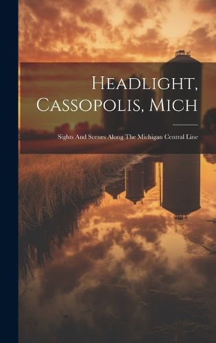 Cover image for Headlight, Cassopolis, Mich