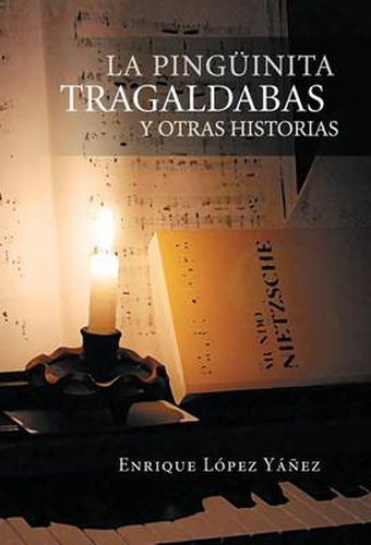 Cover image for La Pinguinita Tragaldabas y Otras Historias