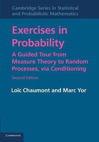 Cover image for Exercises in Probability: A Guided Tour from Measure Theory to Random Processes, via Conditioning