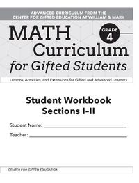 Cover image for Math Curriculum for Gifted Students: Lessons, Activities, and Extensions for Gifted and Advanced Learners, Student Workbooks, Sections I-II (Set of 5): Grade 4