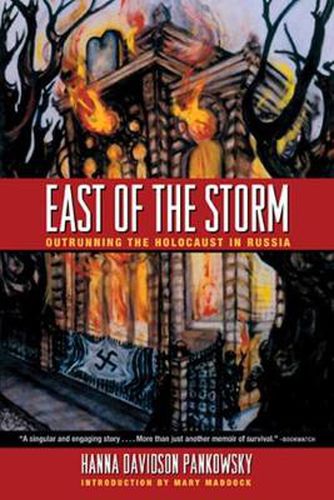 Cover image for East of the Storm: Outrunning the Holocaust in Russia