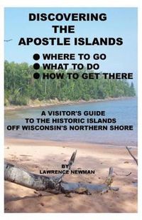 Cover image for Discovering the Apostle Islands