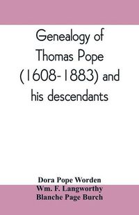 Cover image for Genealogy of Thomas Pope (1608-1883) and his descendants