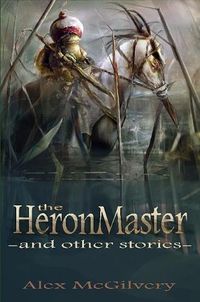 Cover image for The Heronmaster and Other Stories