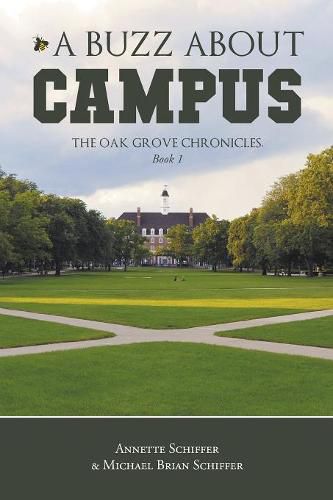 Cover image for A Buzz About Campus: The Oak Grove Chronicles: Book 1