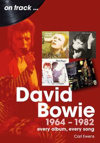 Cover image for David Bowie 1964 to 1982 On Track