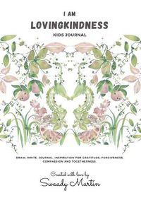 Cover image for I am LovingKindness Journal: For Kids
