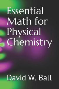 Cover image for Essential Math for Physical Chemistry