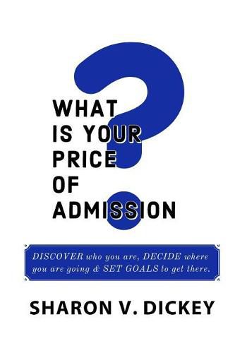 Cover image for What is Your Price of Admission?