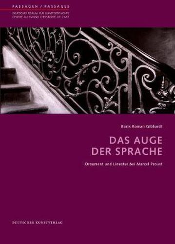 Das Auge der Sprache: Ornament und Lineatur bei Marcel Proust