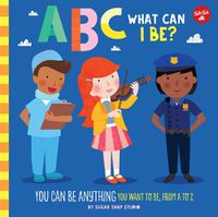 Cover image for ABC What Can I Be?