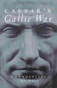 Cover image for Caesar's Gallic War: A Commentary