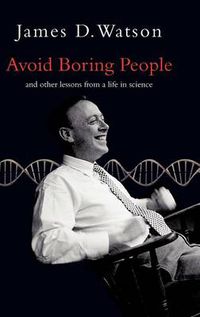 Cover image for Avoid Boring People: And other lessons from a life in science