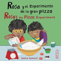 Cover image for Rosa y el experimento de la gran pizza/Rosa's Big Pizza Experiment