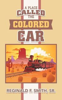 Cover image for A Place Called the Colored Car