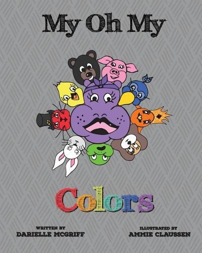 Cover image for My Oh My: Colors