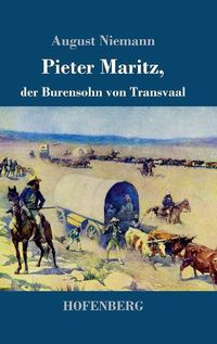 Cover image for Pieter Maritz, der Burensohn von Transvaal