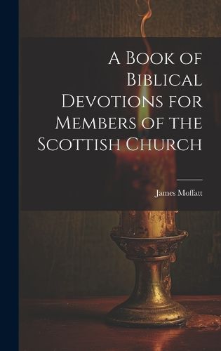 A Book of Biblical Devotions for Members of the Scottish Church