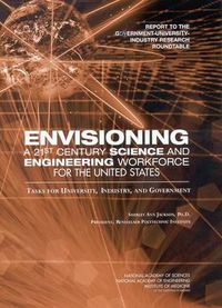 Cover image for Envisioning a 21st Century Science and Engineering Workforce for the United States: Tasks for University, Industry, and Government