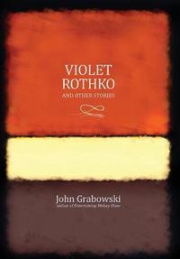 Cover image for Violet Rothko and Other Stories