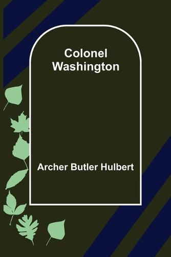 Cover image for Colonel Washington