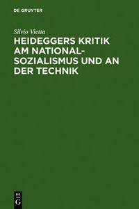 Cover image for Heideggers Kritik am Nationalsozialismus und an der Technik