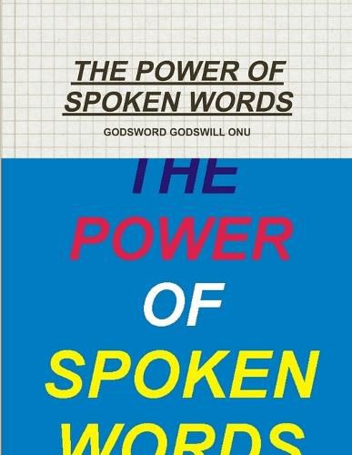 The Power of Spoken Words