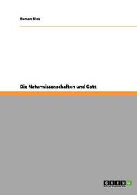 Cover image for Die Naturwissenschaften und Gott