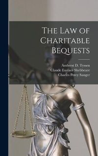 Cover image for The Law of Charitable Bequests