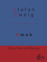 Cover image for Amok: Novellen einer Leidenschaft