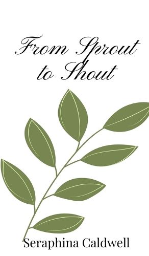 Cover image for From Sprout to Shout